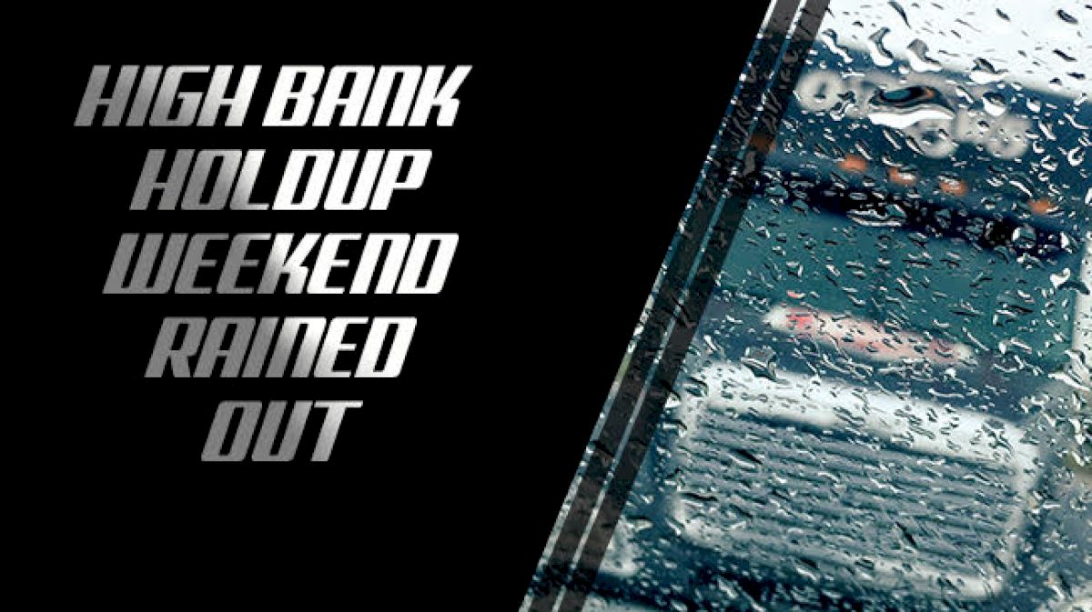 Fulton Speedway High Bank Holdup Weekend Rained Out