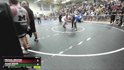 285 lbs Champ. Round 2 - Munir Beshir, Fountain Valley vs Michael Bristow, Santa Margarita Catholic