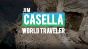 Jim Casella: World Traveler & Staying Grounded