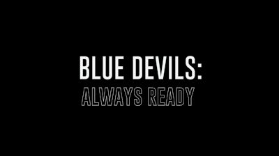 Blue Devils: Always Ready