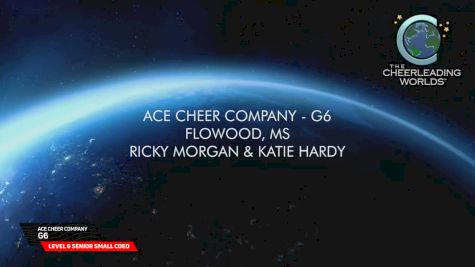 ACE Cheer Company - G6 [2026 L6 Senior Small Coed Semis] 2026 The Cheerleading Worlds