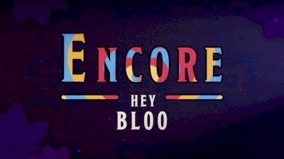 Encore: "Hey Bloo"