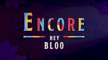 Encore: "Hey Bloo"