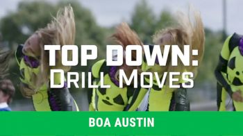 TOP DOWN: BOA Austin Drill Moves