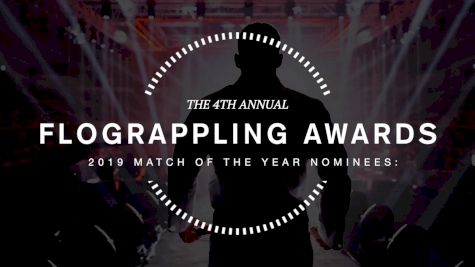Nominations: 2019 Match of the Year | FloGrappling Awards