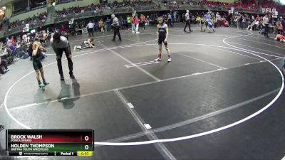 65 lbs Cons. Round 4 - Brock Walsh, Ponca Spears vs Holden Thompson, Gretna Youth Wrestling
