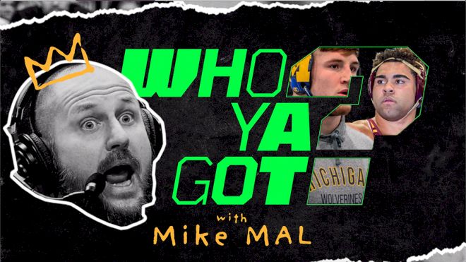 Who Ya Got? with Mike Mal