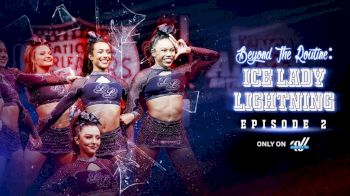 Beyond The Routine: ICE Lady Lightning (Episode 2)