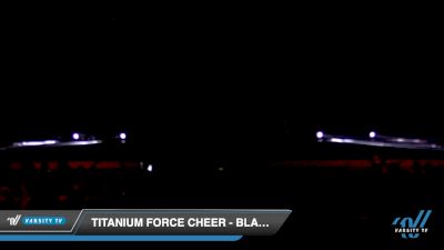 Titanium Force Cheer - Black Diamonds [2022 L4 Junior - D2 Day 2] 2022 CSG Schaumburg Grand Nationals DI/DII