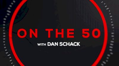 What Is On The 50 with Dan Schack?