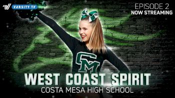 West Coast Spirit: Costa Mesa High School (Episode 2)