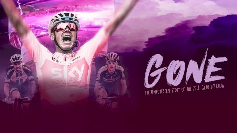 How To Watch GONE: The Unforeseen Story of the 2018 Giro d'Italia