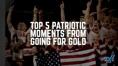 Top 5 Patriotic Moments From Going For Gold Season 4