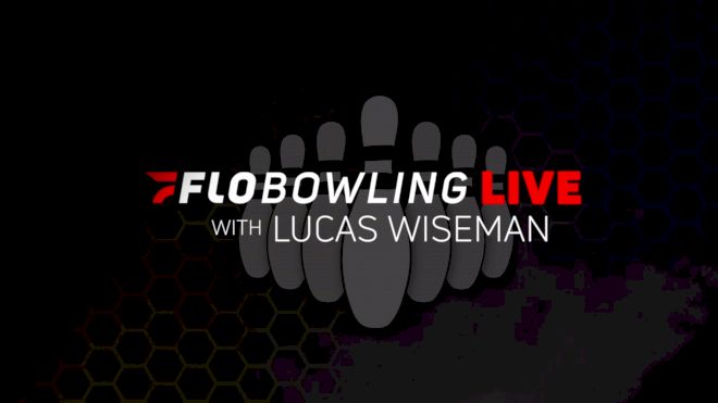 FloBowling Live with Lucas Wiseman