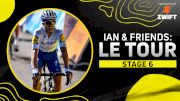 Birthday Breakaway And Alaphilippe's Defiance | Ian & Friends
