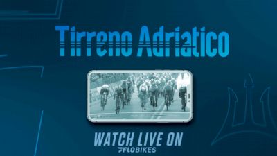 Watch The 2020 Tirreno-Adriatico Live And On Demand