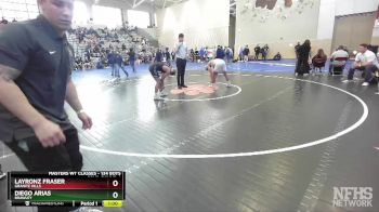 134 Boys Cons. Round 4 - Layronz Fraser, Granite Hills vs Diego Arias, Brawley