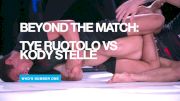 Beyond The Match: Tye Ruotolo vs Kody Steele
