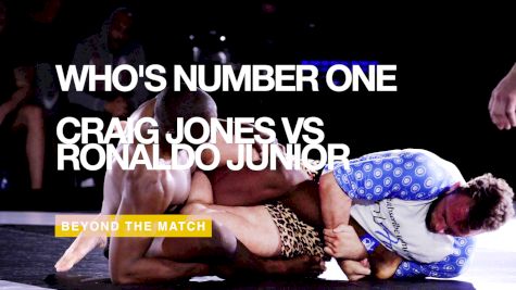 Beyond the Match: Craig Jones vs Ronaldo Junior