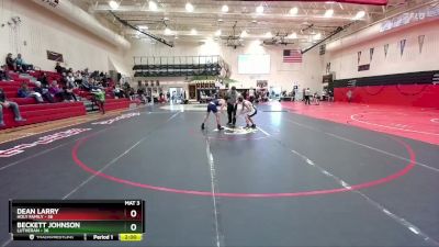 118-120 lbs Round 2 - Dean Larry, Holy Family vs Beckett Johnson, Lutheran