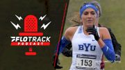 Mega NCAA Indoor/XC Preview | The FloTrack Podcast (Ep. 247)