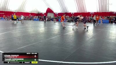 251-269 lbs Round 1 - Tanner Gormanson, Wisconsin Rapids vs Ethan Toosley, Thunderbird WC