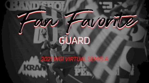Fan Favorite: WGI Virtual Semis A Guard