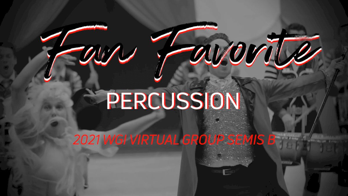 Fan Favorite: WGI Virtual Semis B Percussion