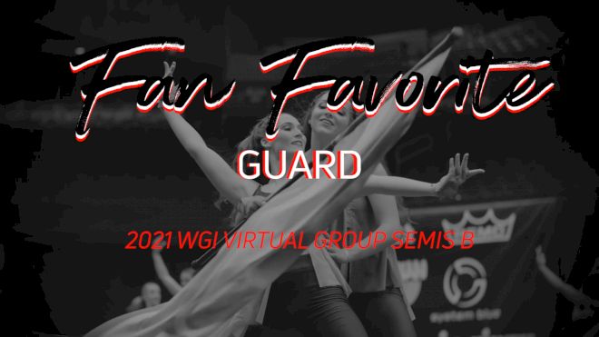 Fan Favorite: WGI Virtual Semis B Guard