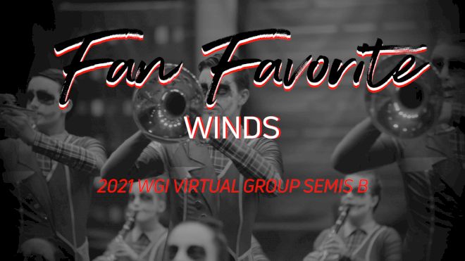 Fan Favorite: WGI Virtual Semis B Winds
