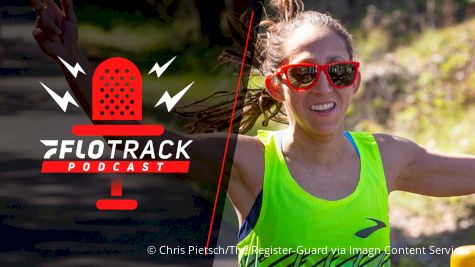 Des Linden Shows Her Range | The FloTrack Podcast (Ep. 264)