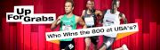 Up for Grabs : Who Wins 800 at USA's?