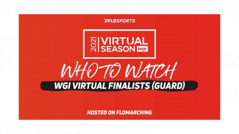Who To Watch: Groups, Ensembles, & Solos In WGI Virtual Finals (Guard)