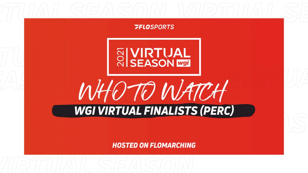 Who To Watch: Groups, Ensembles, & Solos In WGI Virtual Finals (Percussion)