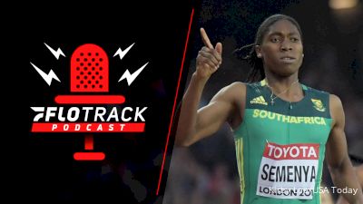 266. Caster Semenya's Path To The Olympics