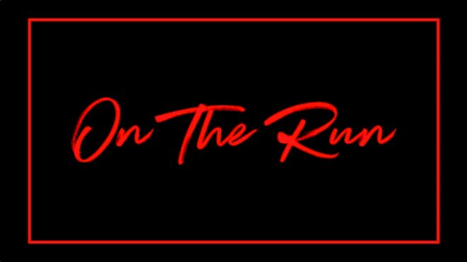 On The Run