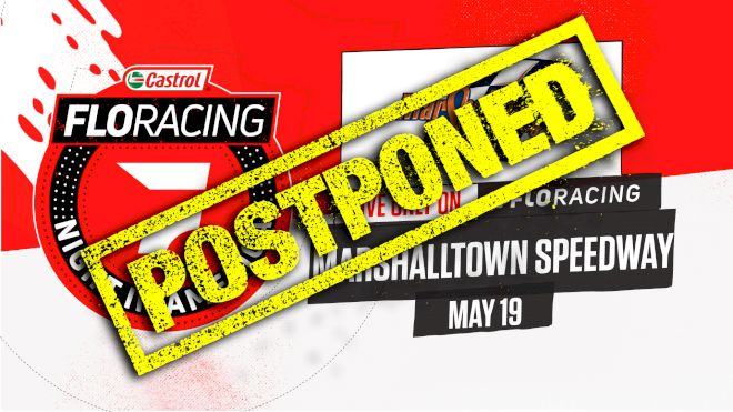 Castrol® FloRacing Night In America At Marshalltown Postponed