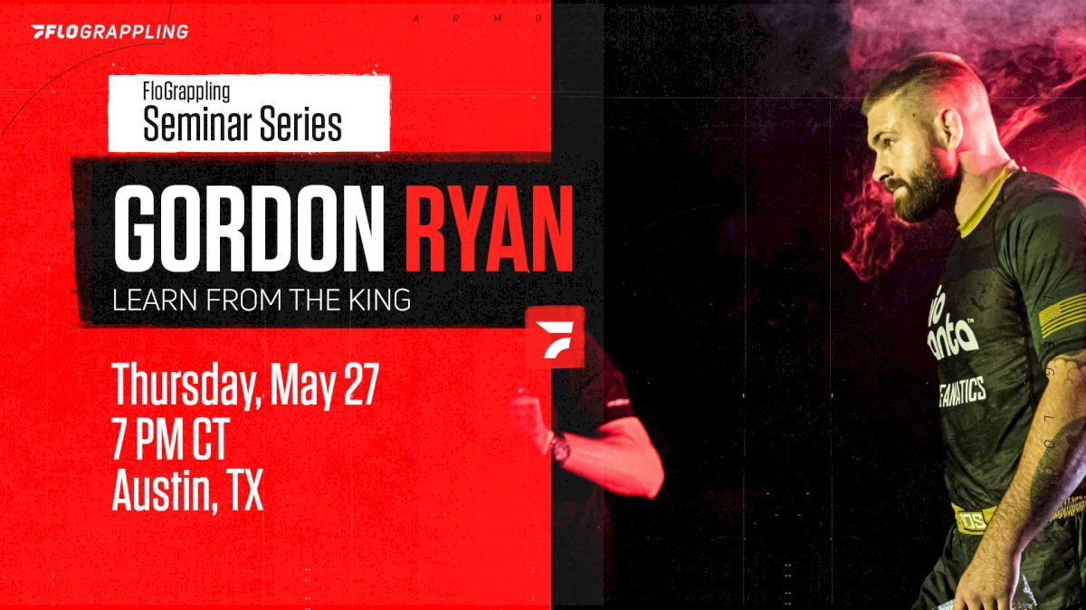Gordon Ryan Seminar In Austin On May 27th!
