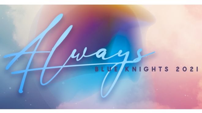 Show Announcement: Blue Knights 2021 "Always"