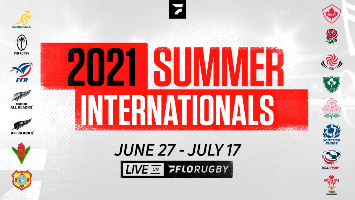 2021 Summer Internationals Coming To FloRugby