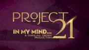 2021 Carolina Crown: Project 21 "In My Mind"