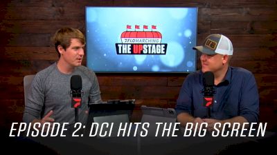 DCI Hits The Big Screen, Bluecoats First Look, UDB Giveaway Launches | The Upstage (Ep. 2)