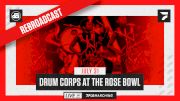 How to Watch: 2021 REBROADCAST: Drum Corps at the Rose Bowl