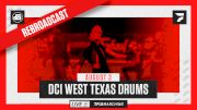 How to Watch: 2021 REBROADCAST: DCI West Texas Drums