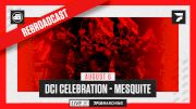 How to Watch: 2021 REBROADCAST: DCI Celebration - Mesquite