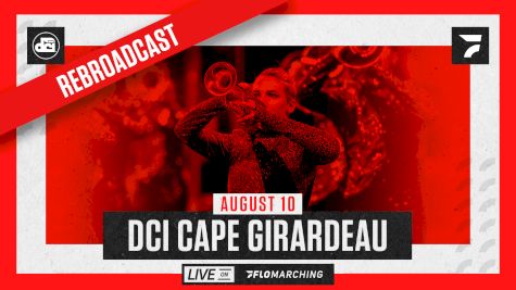 How to Watch: 2021 REBROADCAST: DCI Cape Girardeau