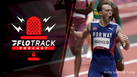 Karsten Warholm Races To History, Olympic T&F Day 5 Recap | The FloTrack Podcast (Ep. 323)