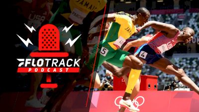 Biggest Olympic Surprises & What Ifs | The FloTrack Podcast (Ep. 330)