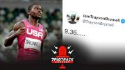 Did Trayvon Bromell Really Say He's Going To Run 9.36?