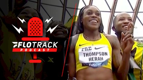 The Jamaicans Smoke Sha'Carri, Prefontaine Recap | The FloTrack Podcast (Ep. 335)